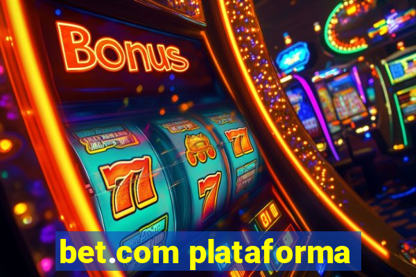 bet.com plataforma